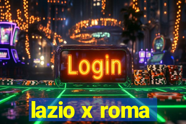 lazio x roma